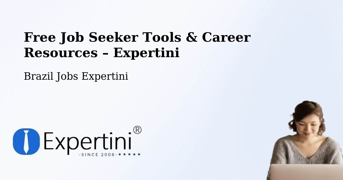 Free Job Seeker Tools & Career Resources – Itabaianinha - Itabaianinha, Brazil Jobs Expertini