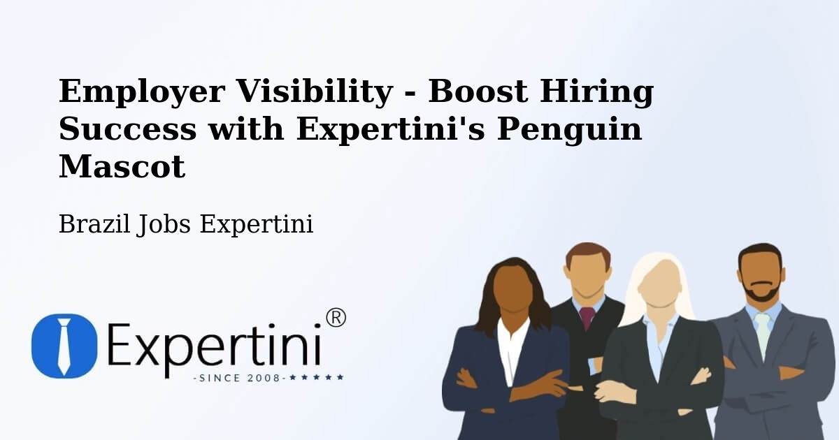 CV and Resume Visibility Optimization – Itabaianinha - Brazil Jobs Expertini